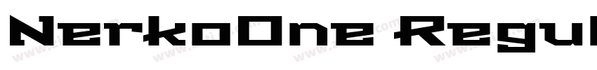 NerkoOne Regular 普通字体转换